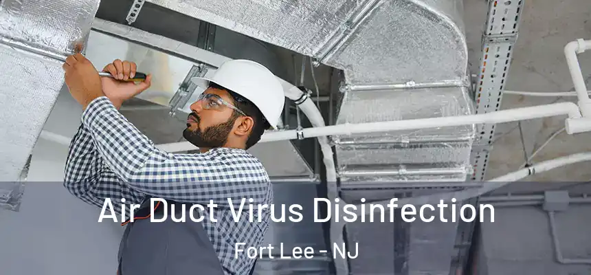  Air Duct Virus Disinfection Fort Lee - NJ